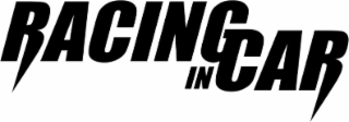 RACING IN CAR