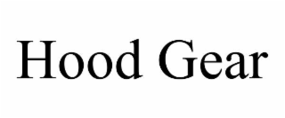 HOOD GEAR