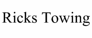 RICKS TOWING