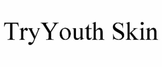 TRYYOUTH SKIN
