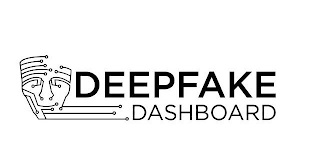 DEEPFAKE DASHBOARD