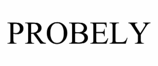 PROBELY