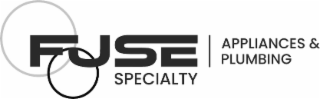 FUSE SPECIALTY APPLIANCES & PLUMBING