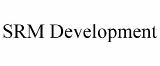 SRM DEVELOPMENT