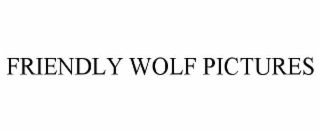 FRIENDLY WOLF PICTURES