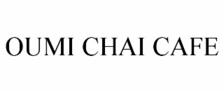 OUMI CHAI CAFE