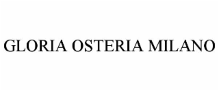 GLORIA OSTERIA MILANO