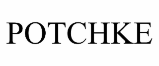 POTCHKE