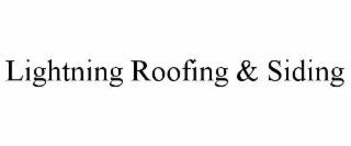 LIGHTNING ROOFING & SIDING