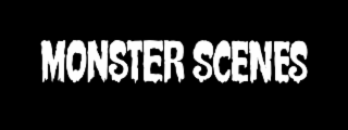 MONSTER SCENES