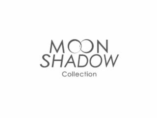 MOON SHADOW COLLECTION