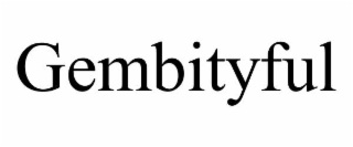 GEMBITYFUL