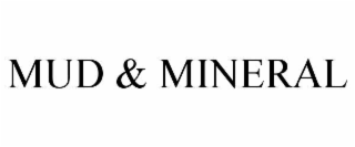 MUD & MINERAL