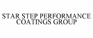 STAR STEP PERFORMANCE COATINGS GROUP