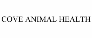 COVE ANIMAL HEALTH