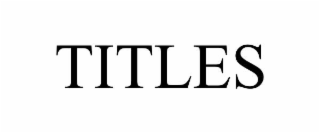 TITLES