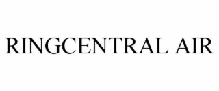 RINGCENTRAL AIR