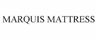 MARQUIS MATTRESS