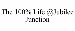THE 100% LIFE @JUBILEE JUNCTION