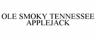 OLE SMOKY TENNESSEE APPLEJACK