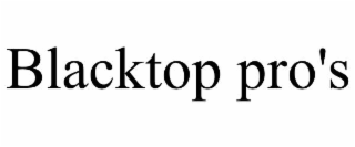 BLACKTOP PRO'S