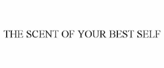 THE SCENT OF YOUR BEST SELF