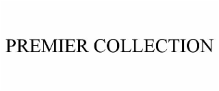 PREMIER COLLECTION