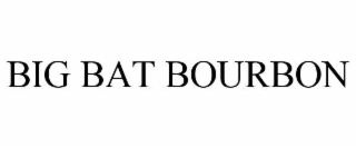 BIG BAT BOURBON