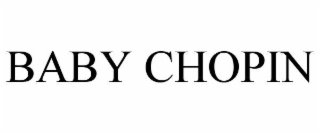 BABY CHOPIN
