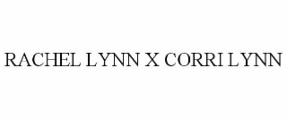 RACHEL LYNN X CORRI LYNN