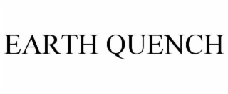 EARTH QUENCH