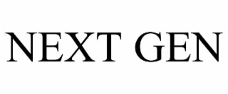 NEXT GEN