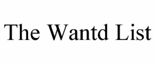 THE WANTD LIST