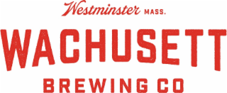 WESTMINSTER MASS. WACHUSETT BREWING CO