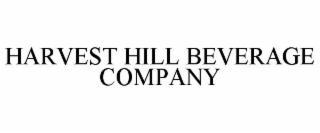 HARVEST HILL BEVERAGE COMPANY