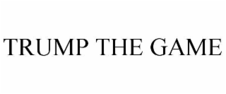 TRUMP THE GAME