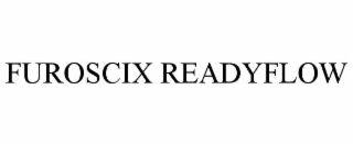 FUROSCIX READYFLOW