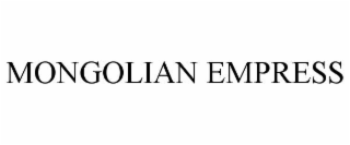 MONGOLIAN EMPRESS