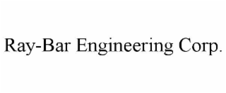 RAY-BAR ENGINEERING CORP.