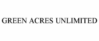 GREEN ACRES UNLIMITED