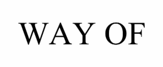 WAY OF