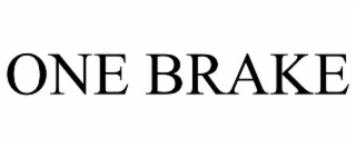 ONE BRAKE