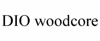 DIO WOODCORE