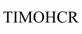 TIMOHCR