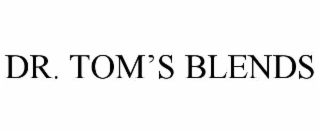 DR. TOM’S BLENDS