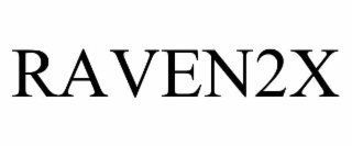 RAVEN2X