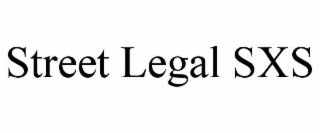 STREET LEGAL SXS