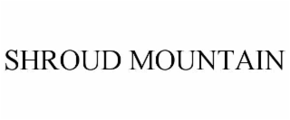 SHROUD MOUNTAIN