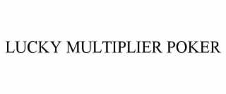 LUCKY MULTIPLIER POKER