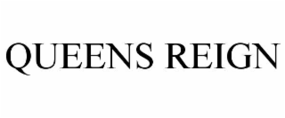 QUEENS REIGN